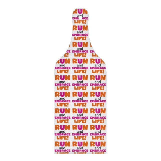 Run and Embrace Life Orange Pink Cutting Board (Front)