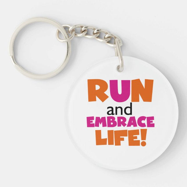 Run and Embrace Life Orange Pink Keychain (Front)