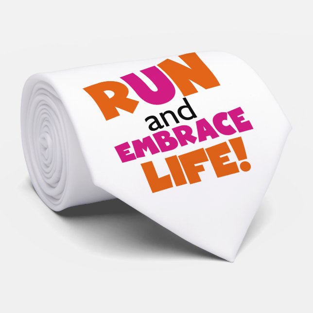 Run and Embrace Life Orange Pink Tie (Rolled)