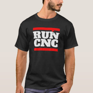 RUN CNC Shirt Funny CNC Machinist Shirt For Men Vi