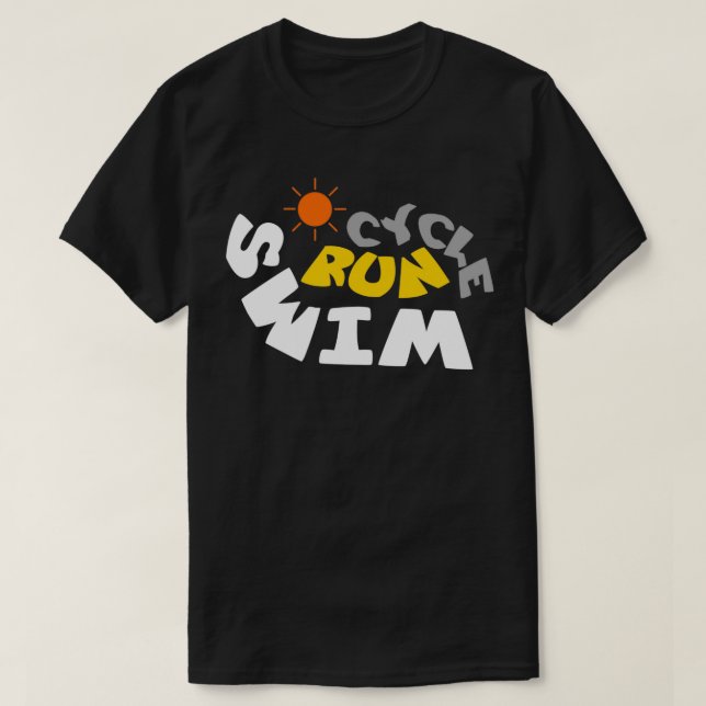 Run Cycle Swim Design for Triathletes T-Shirt (Design Front)
