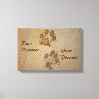 Run! Discover Your Dreams Pawprints Wrapped Canvas