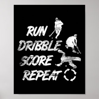 Run Dribble Score Repeat Field Hockey Player Poster