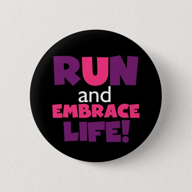 Run Embrace Life Purple Pink 2 Inch Round Button (Front)