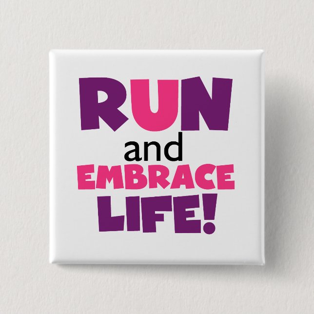 Run Embrace Life Purple Pink 2 Inch Square Button (Front)