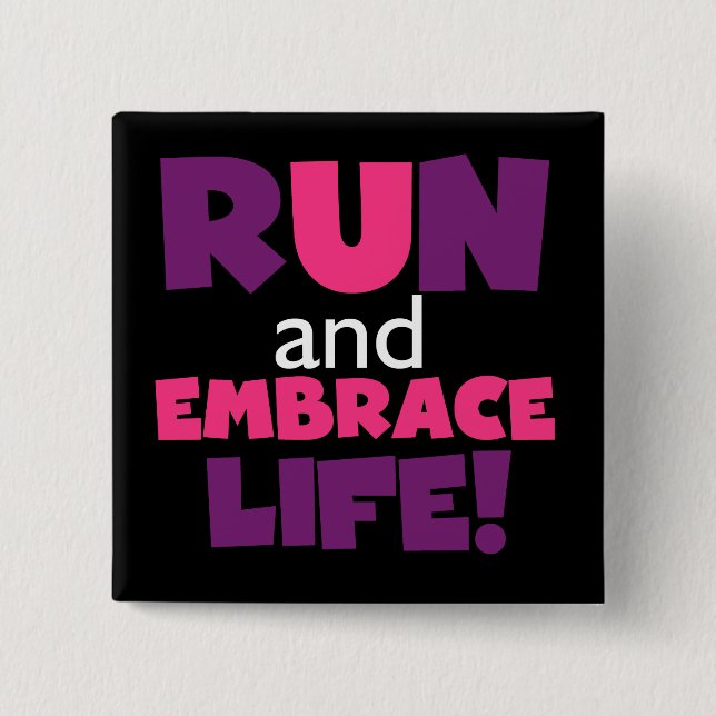 Run Embrace Life Purple Pink 2 Inch Square Button (Front)