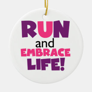 Run Embrace Life Purple Pink Ceramic Ornament
