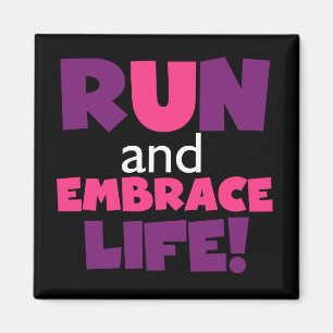 Run Embrace Life Purple Pink Magnet