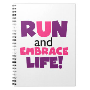 Run Embrace Life Purple Pink Notebook