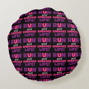 Run Embrace Life Purple Pink Round Pillow