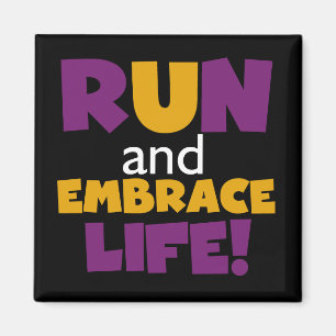 Run Embrace Life Purple Yellow Magnet