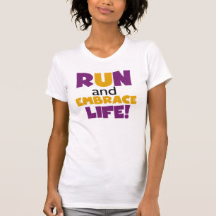 Run Embrace Life Purple Yellow T-Shirt