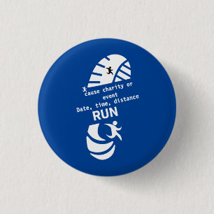 Run For A Good Cause Charity Or Event Promotion 1 Inch Round Button