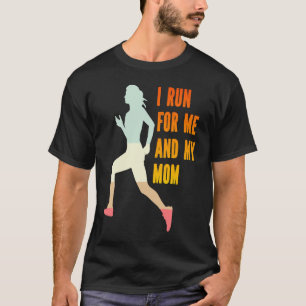 Run For You & Your Mom  Women's Charity Fun Run T-Shirt