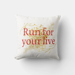 "Run for Your Life – Elegant Motivational Quote  Throw Pillow