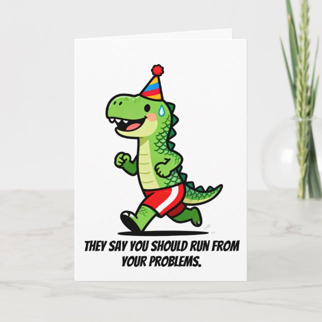 Run From Problems Birthdays Chase Faster Card (Front)
