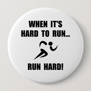 Run Hard 4 Inch Round Button