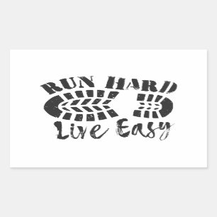 Run Hard, Live Easy Sticker