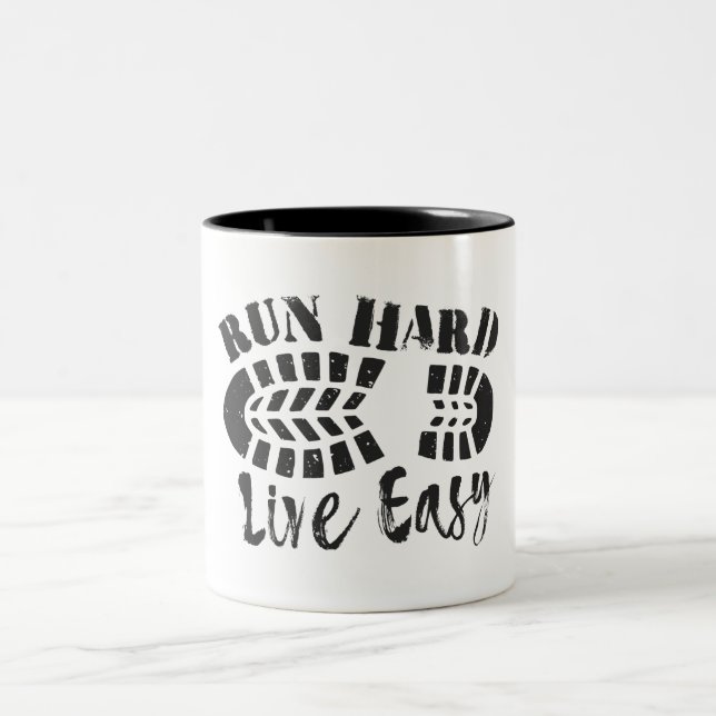 Run Hard, Live Easy Two-Tone Coffee Mug (Center)