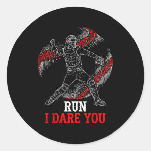 Run I Dare You Funny Baseball Catcher Graphic Play Classic Round Sticker