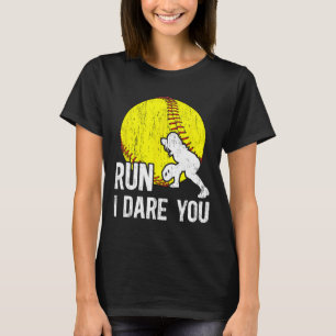 Run I Dare You Girls Softll Catcher Softll Player T-Shirt