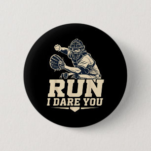 Run I Dare You Sell Catcher 2 Inch Round Button