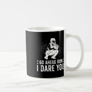 Run I Dare You Softll Catcher Softll Player Coffee Mug