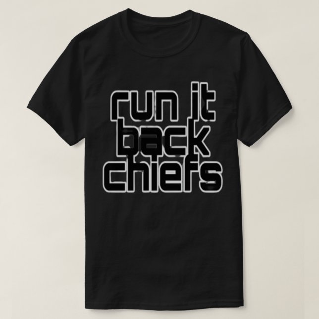 run it back chiefs 2 T-Shirt (Design Front)