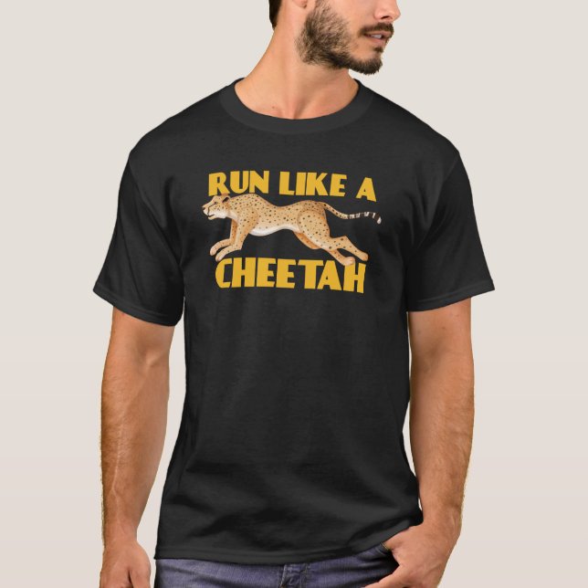 Run Like A Cheetah Fastest Cat Cheetah T-Shirt (Front)