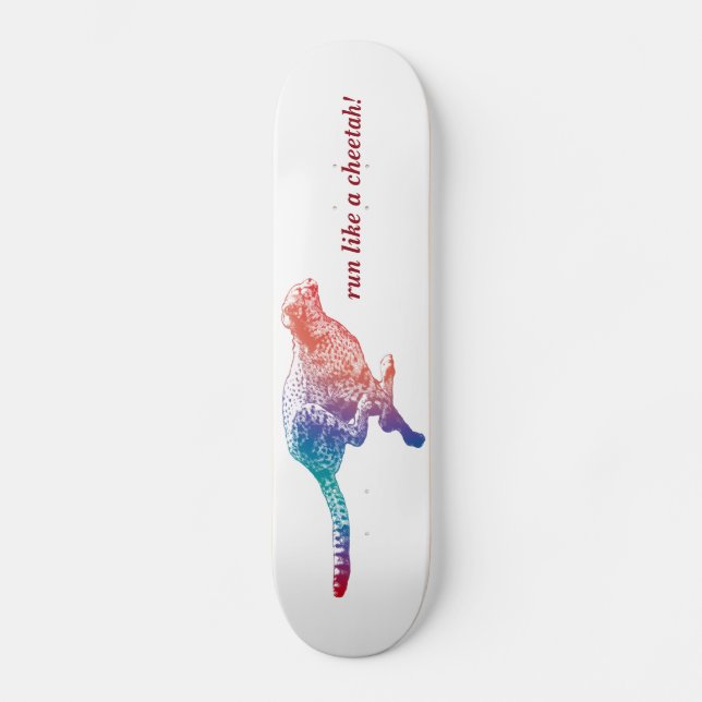 Run Like A Cheetah Skateboard (Front)