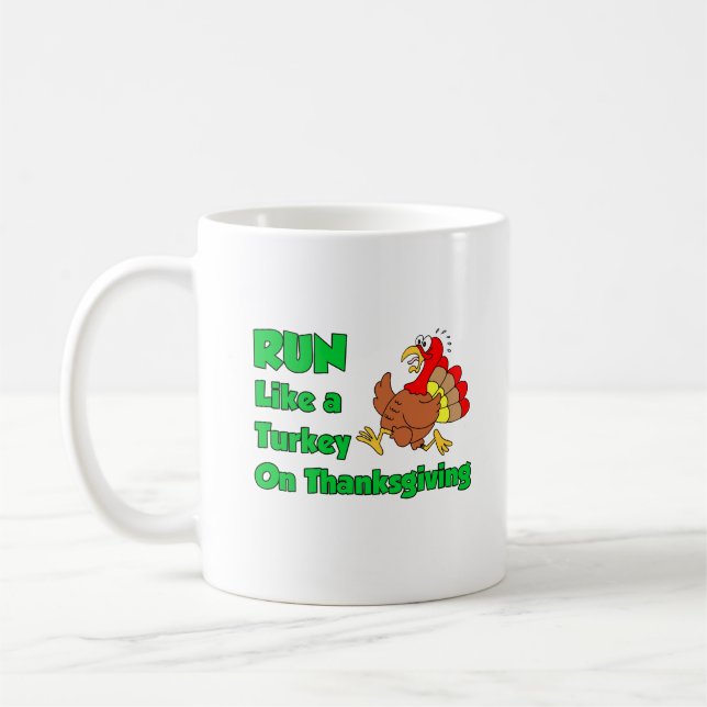 Run Like A Turkey On Thanksgiving Coffee Mug (Left)