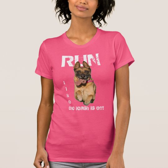 "Run like the leash is off" with German Shepherd T-Shirt