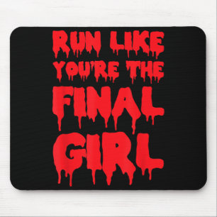 Run Like Youre The Funny Halloween Gym Mouse Pad