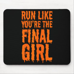 Run Like Youre The Funny Halloween Horror Movie Mouse Pad