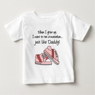 Run Marathon Just Like Daddy Baby T-Shirt