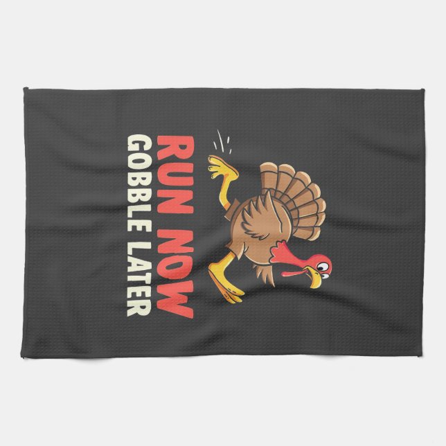 Run Now Gobble Later Turkey Runner Marathon  Kitchen Towel (Horizontal)