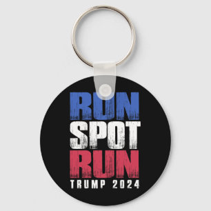 Run Spot Run Run Debyte Quote Funny Political Keychain