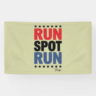 Run Spot Run Trump 2024 Banner