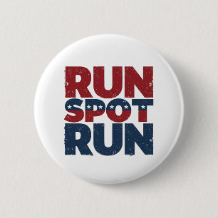 Run Spot Run Trump 2024 Trump Vance election 2 Inch Round Button