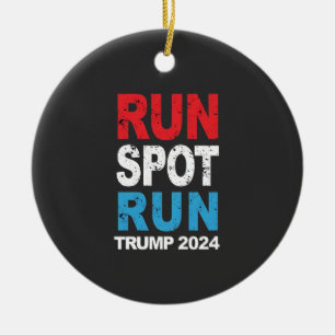 Run Spot Run Trump 2024 Trump Vance election Ceramic Ornament