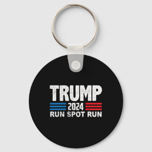 Run Spot Run Trump Debyte Quote Funny Political Keychain