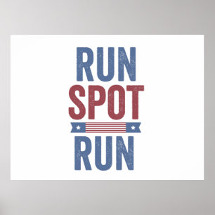 Run Spot Run Trump President Election 2024  Poster