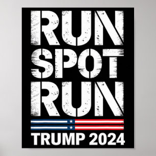 Run Spot Run Trump President Trump  Poster