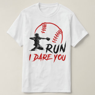 Run Steal I Dare You Humour Baseball Catcher  T-Shirt