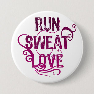 Run Sweat Love 3 Inch Round Button