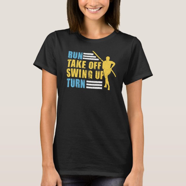 Run  Take Off  Swing Up  Turn  Pole Jumping T-Shirt (Front)