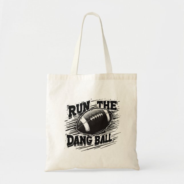  Run the Dang Ball Tote Bag (Front)