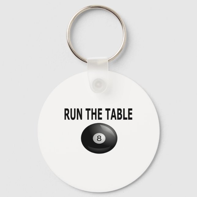 Run The Table Billiards Pool Eight Ll  Keychain (Front)