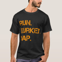 Run Turkey Nap Thanksgiving,Funny Turkey Trot Runn