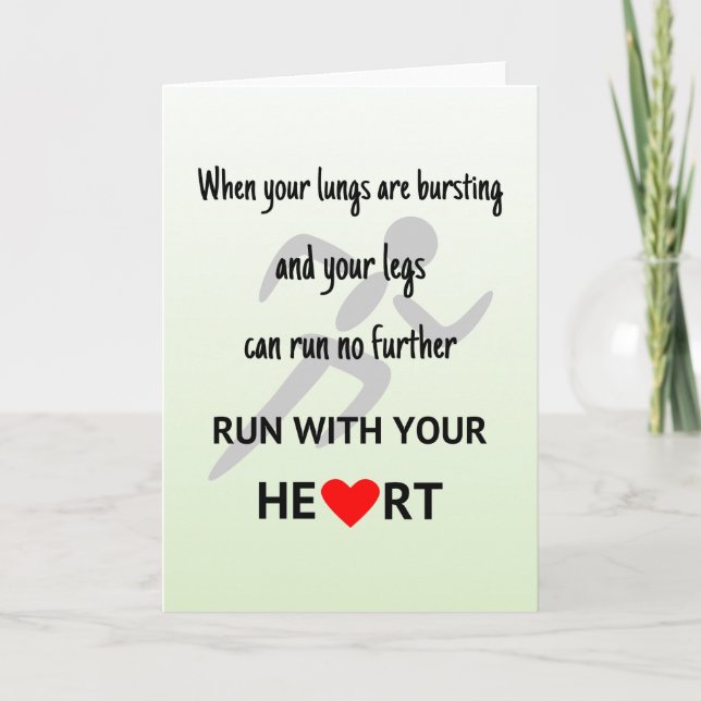Run with your heart inspirational card (Front)